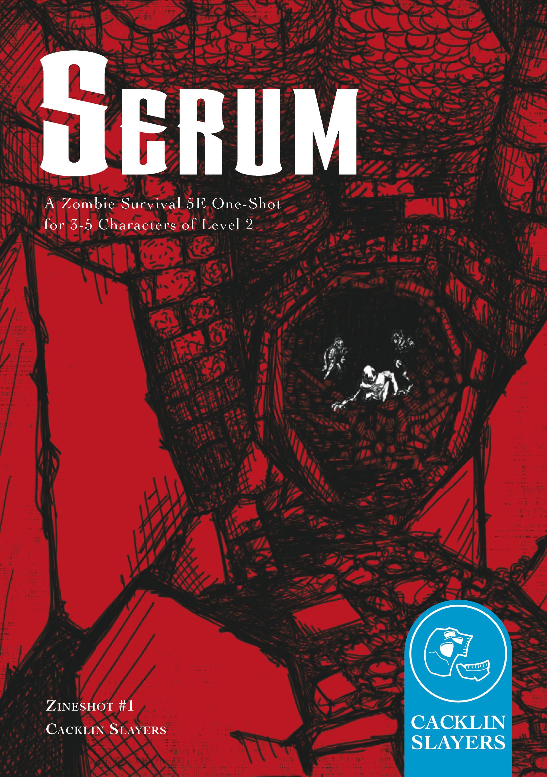Zine shot #1 Serum Cacklin Slayers